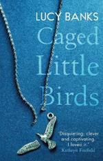 Caged Little Birds