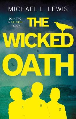 The Wicked Oath - Michael L. Lewis - cover
