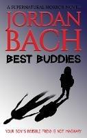 Best Buddies: A Supernatural Horror Novel