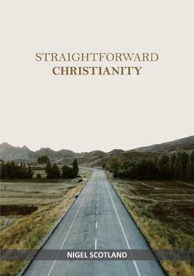 Straightforward Christianity - Nigel Scotland - cover