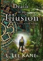 Death is an Illusion: A Luci de Foix Adventure