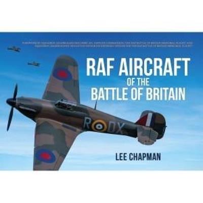 RAF Aircraft of the Battle of Britain - Lee Chapman - cover