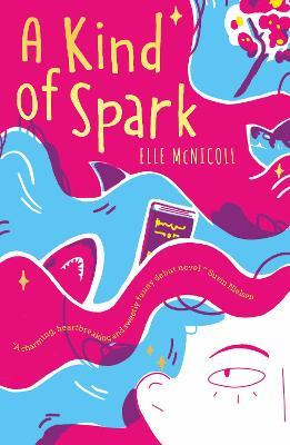 A Kind of Spark - Elle McNicoll - cover