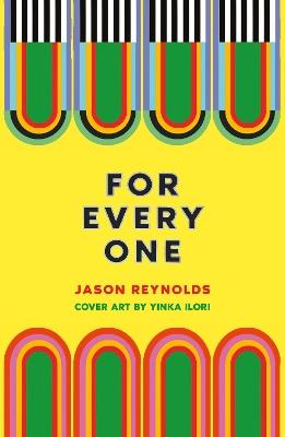 For Every One - Jason Reynolds - cover