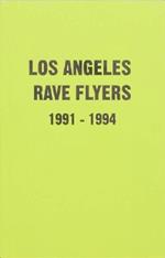 LA Rave Flyers 1991-1994