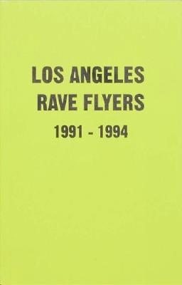 LA Rave Flyers 1991-1994 - Victor Stapf - cover