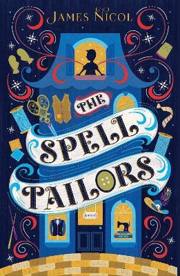 The Spell Tailors - James Nicol - cover