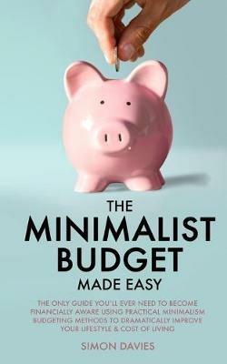 The Minimalist Budget Made Easy - Simon Davies - cover