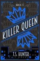 Killer Queen: Soho Noir Series #5 - T S Hunter - cover