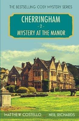 Mystery at the Manor: A Cherringham Cosy Mystery - Matthew Costello,Neil Richards - cover