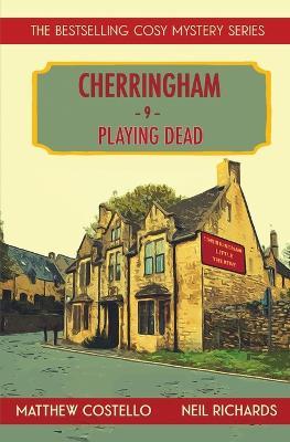 Playing Dead: A Cherringham Cosy Mystery - Matthew Costello,Neil Richards - cover