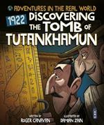 Adventures in the Real World: Discovering The Tomb of Tutankhamun