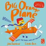 Whizzz! Big Orange Plane!