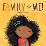 Family and Me!