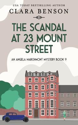 The Scandal at 23 Mount Street - Clara Benson - cover
