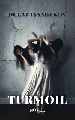 Turmoil - Dulat Issabekov - cover