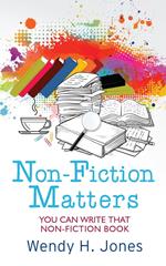 Non-Fiction Matters: You Can Write That Non-Fiction Book