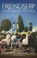 Friendship in The Lord of the Rings - Cristina Casagrande - cover