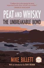 Peat and Whisky: The Unbreakable Bond