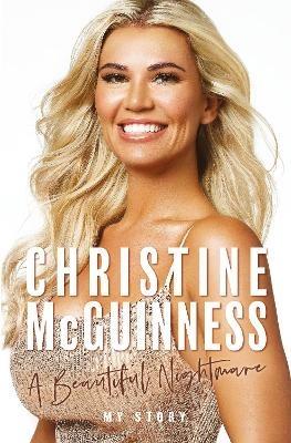 Christine McGuinness: A Beautiful Nightmare - Christine McGuinness - cover