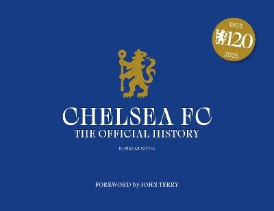 Chelsea FC: The Official History - Rick Glanvill - cover