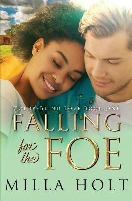 Falling for the Foe: A Clean and Wholesome International Romance - Milla Holt - cover