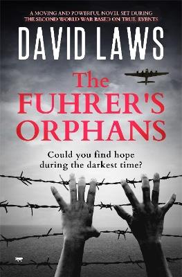 The Fuhrer's Orphans - David Laws - cover