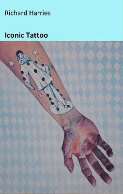 Iconic Tattoo - Richard Harries - cover