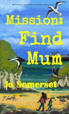 Mission Find Mum - Jo Somerset - cover