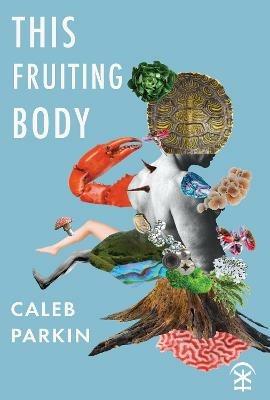 This Fruiting Body - Caleb Parkin - cover