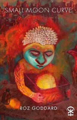 Small Moon Curve - Roz Goddard - cover