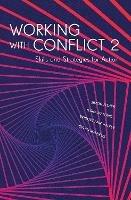 Working with Conflict 2: Skills and Strategies for Action - Simon Fisher,Vesna Matovic,Bridget Ann Walker - cover