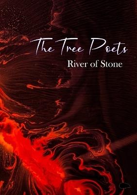 The Tree Poets: River of Stone - Peter Burrows,Phil Vernon,Tista Austin - cover