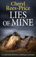 Lies of Mine: A murder leads detectives to doubt past convictions