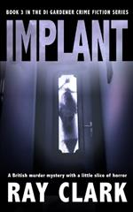 Implant: A British murder mystery with a little slice of horror