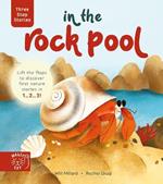 Three Step Stories: In the Rock Pool: Lift the Flaps to Discover First Nature Stories in 1… 2… 3!