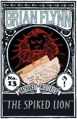 The Spiked Lion: An Anthony Bathurst Mystery - Brian Flynn - cover