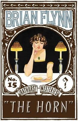 The Horn: An Anthony Bathurst Mystery - Brian Flynn - cover