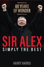 Sir Alex: Simply the Best