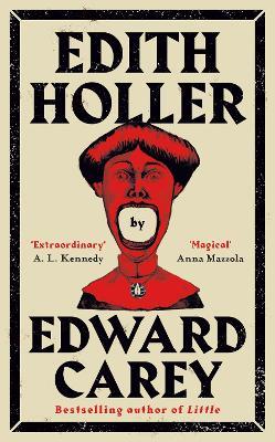 Edith Holler - Edward Carey - cover