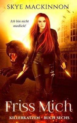 Friss mich - Skye MacKinnon - cover