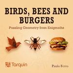 Birds, Bees and Burgers: Puzzling Geometry from EnigMaths