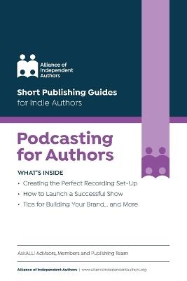 Podcasting for Authors - Alliance Of Independent Authors - cover