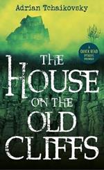 The House on the Old Cliffs
