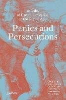 Panics and Persecutions: 20 Quillette Tales of Excommunication in the Digital Age