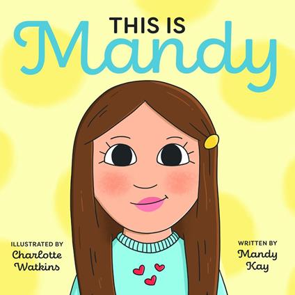 This Is Mandy - Mandy Kay,Charlotte Watkins - ebook