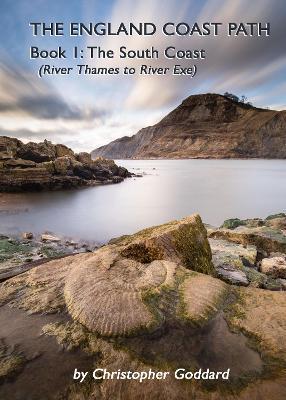 The England Coast Path - Book 1: The South Coast - Christopher Goddard - cover