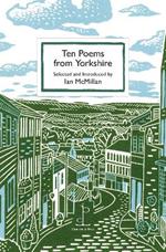 Ten Poems from Yorkshire