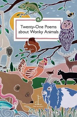 Twenty-One Poems about Wonky Animals - Various Authors - cover