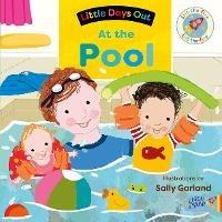 Libro in inglese Little Days Out: At the Pool 